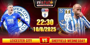soi keo leicester city vs sheffield wednesday