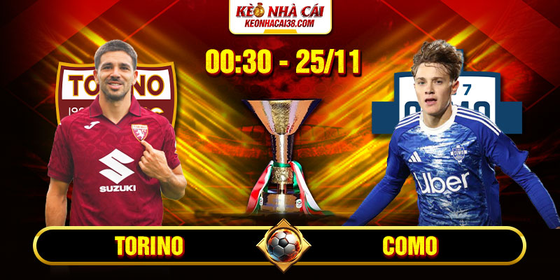Soi Kèo Torino Vs Como 00h30 25_11 - Vô Địch Ý