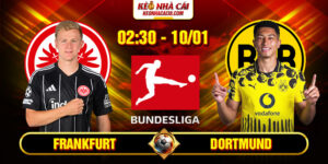 Soi Kèo Frankfurt Vs Dortmund 2h30 10/1 - Bundesliga